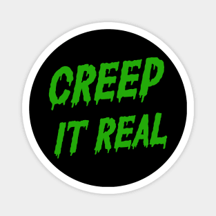 Creep it real Magnet